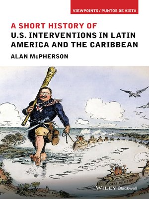 cover image of U.S. Interventions in Latin America and the Caribbean